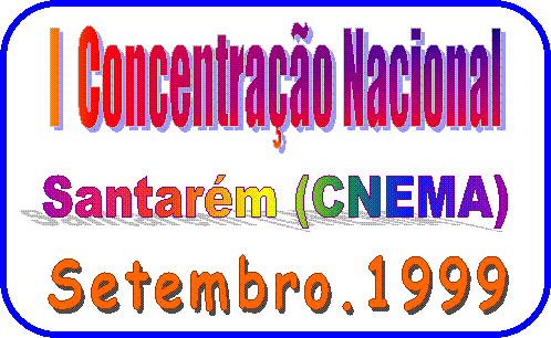 I ConcentraÃ§Ã£o Nacional,Setembro.1999,SantarÃ©m (CNEMA)